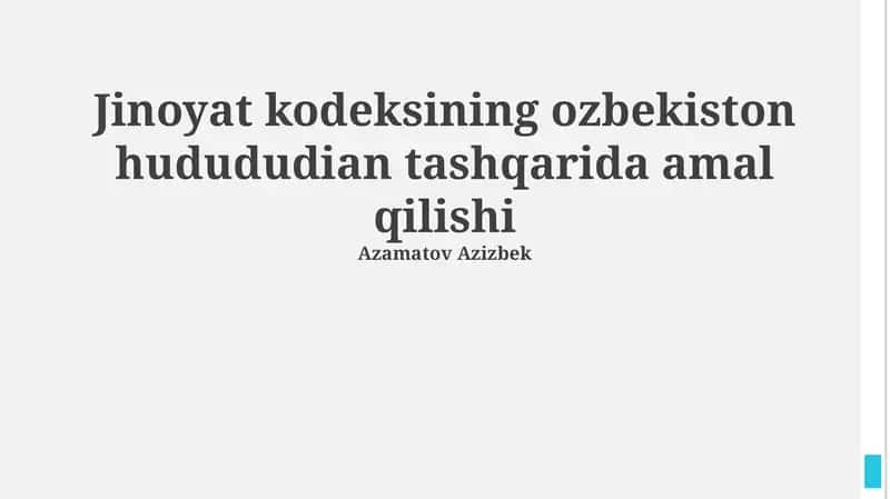 Oʻzbekiston Respublikasi Jinoyat Kodeksining Hududdan Tashqarida Qoʻllanilishi 1