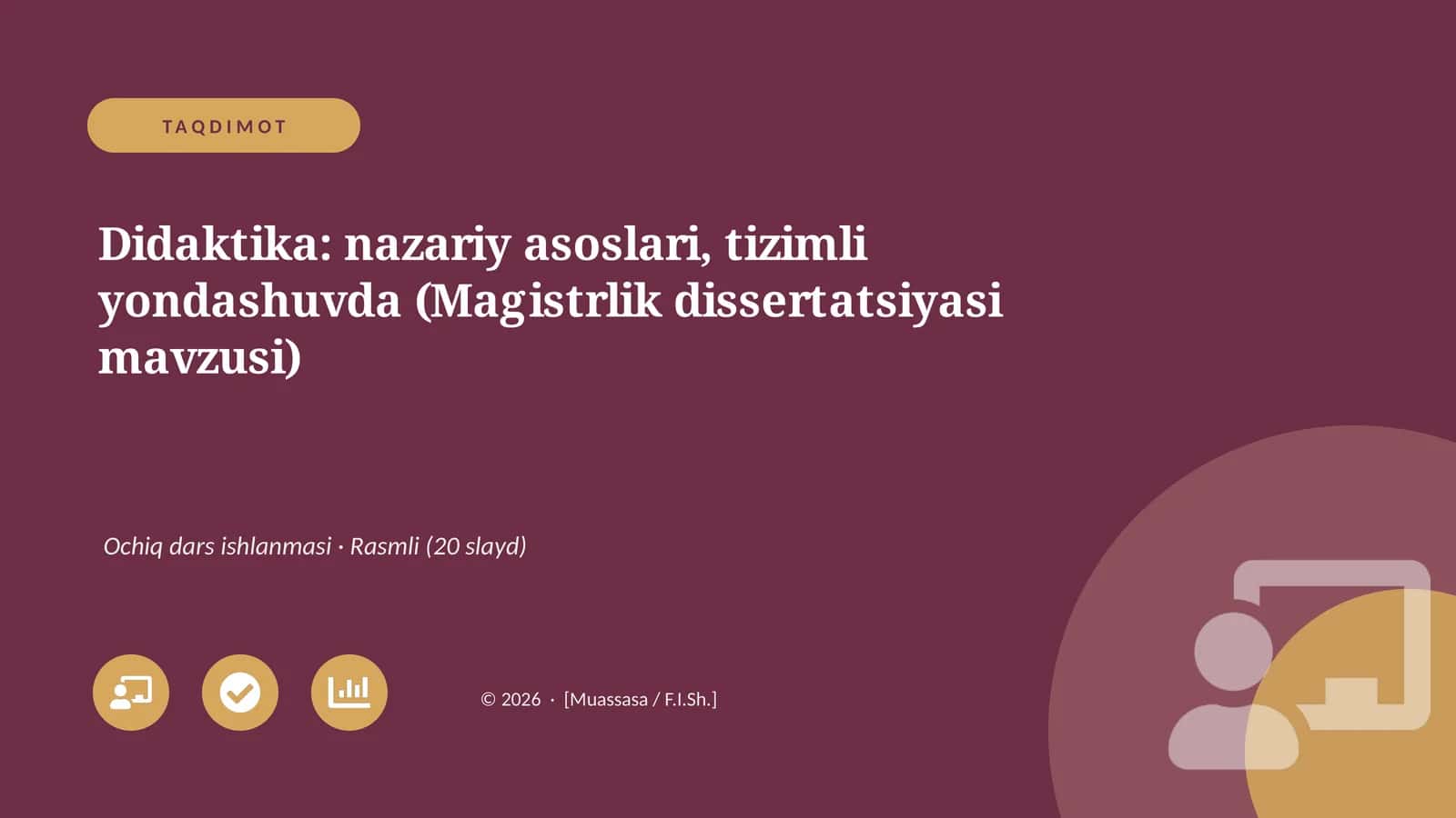 Didaktika: nazariy asoslari, tizimli yondashuvda (Magistrlik dissertatsiyasi mavzusi) 1