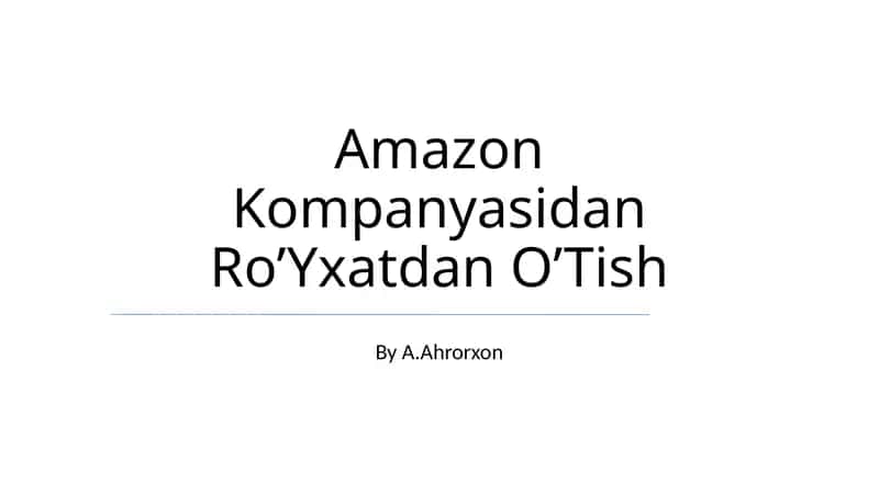 Amazon Kompanyasidan Ro’Yxatdan O’Tish 1