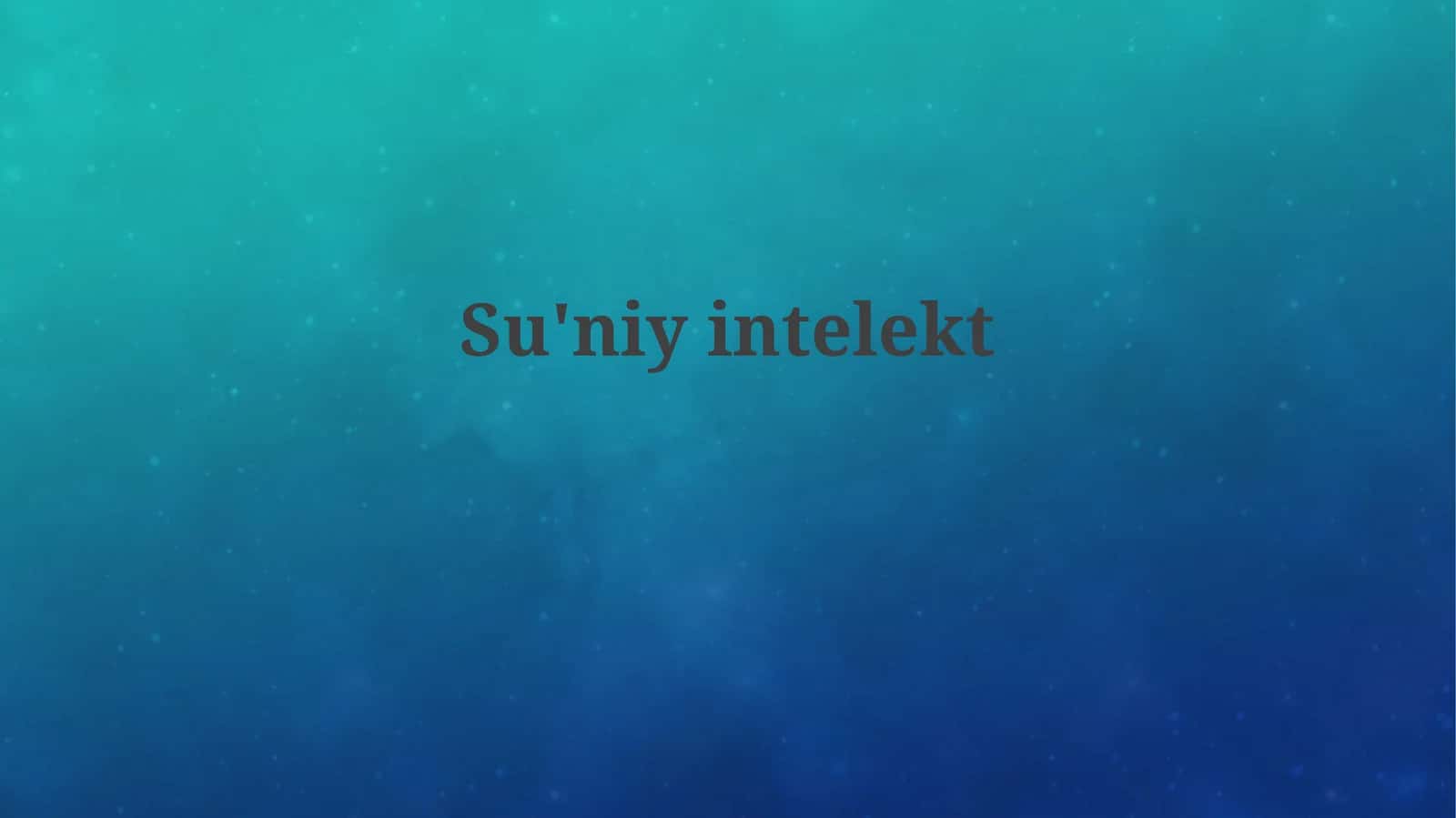 Su'niyintelekt 1