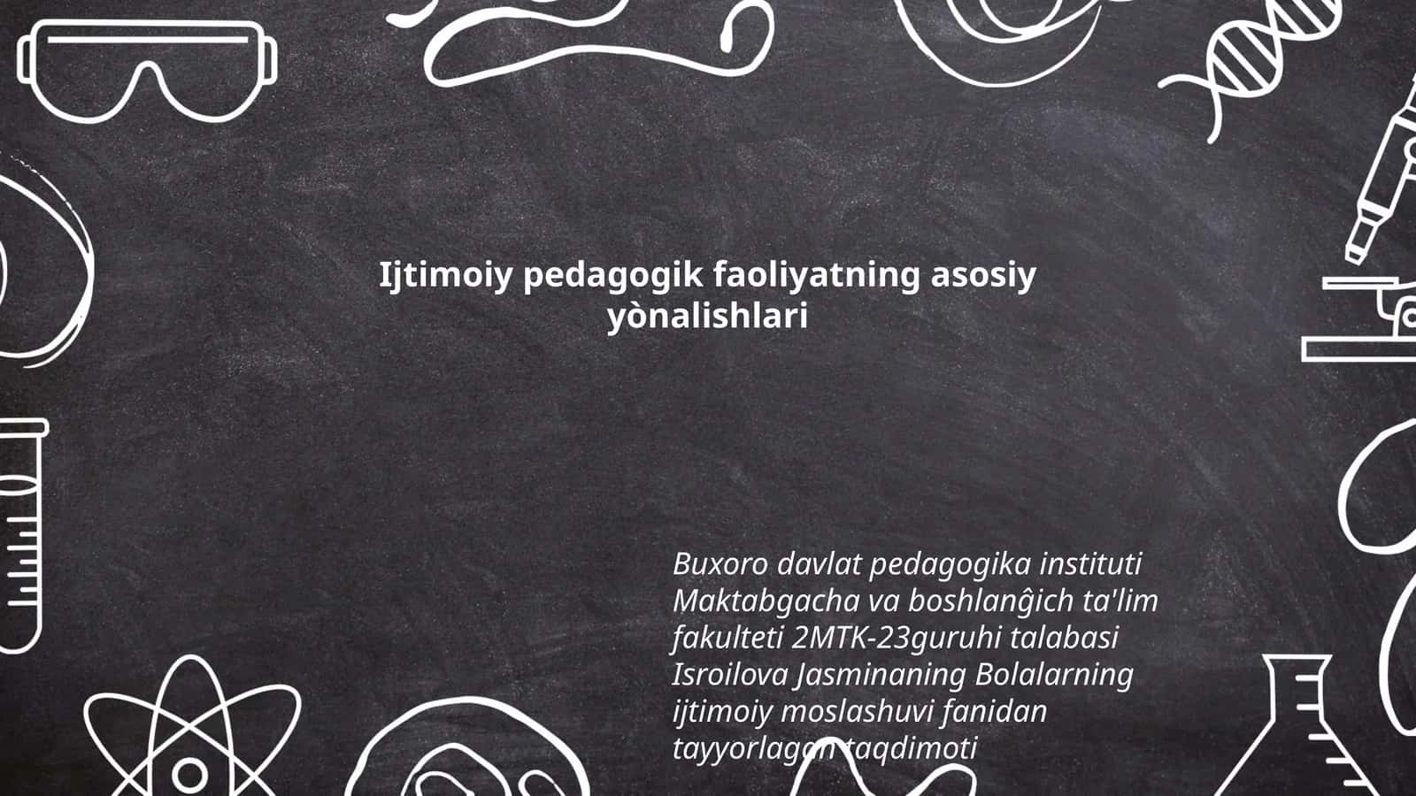 Ijtimoiy pedagogik faoliyatning asosiy yònalishlari 1