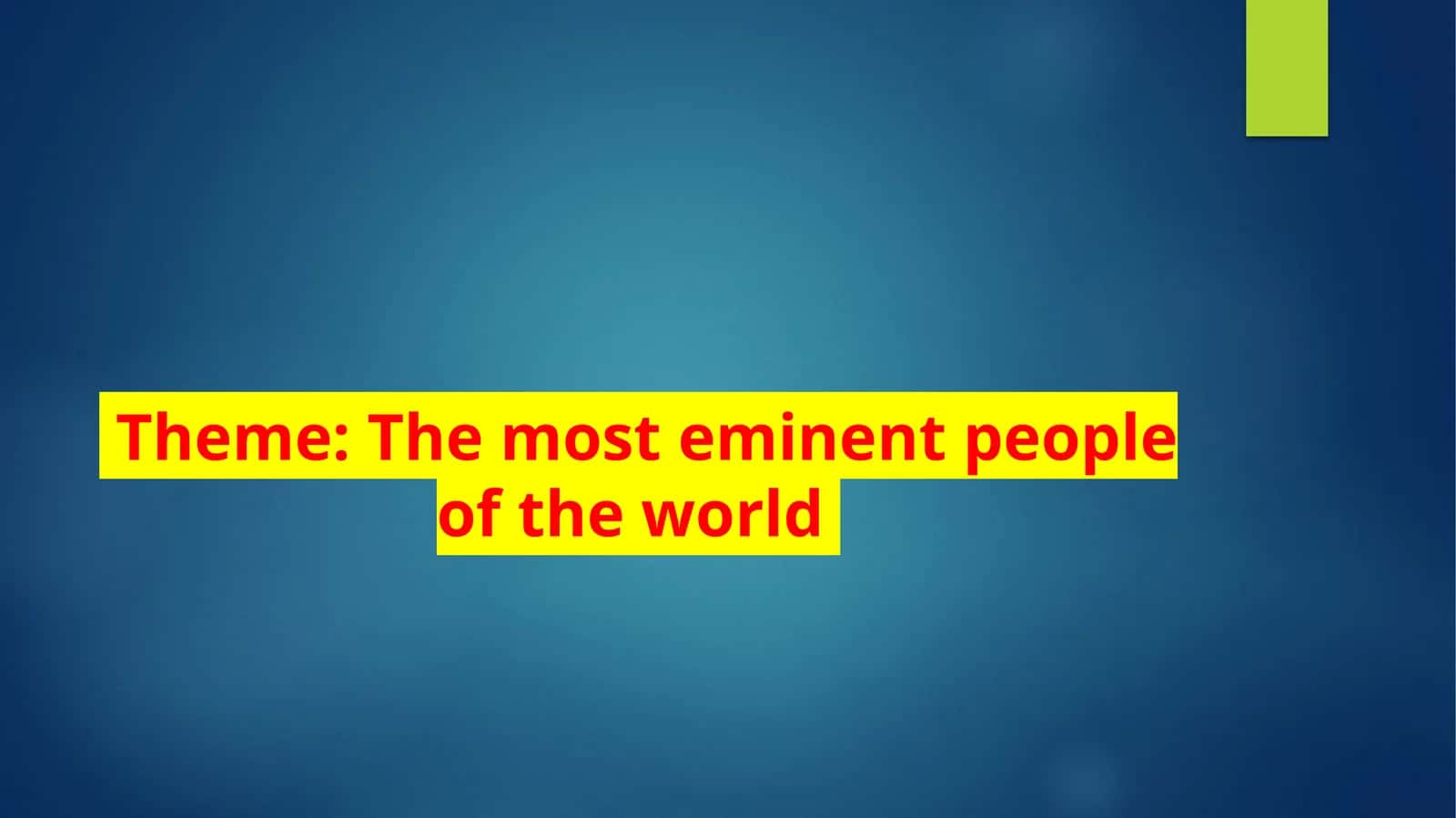 The most eminent people of the world 1