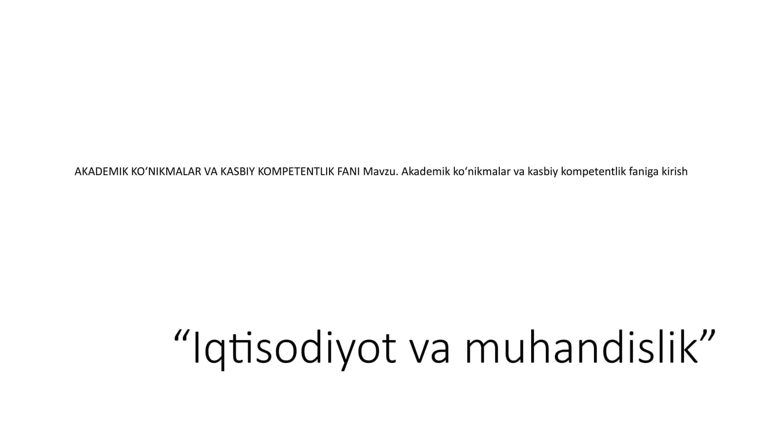 Akademik ko‘nikmalar va kasbiy kompetentlik faniga kirish 1