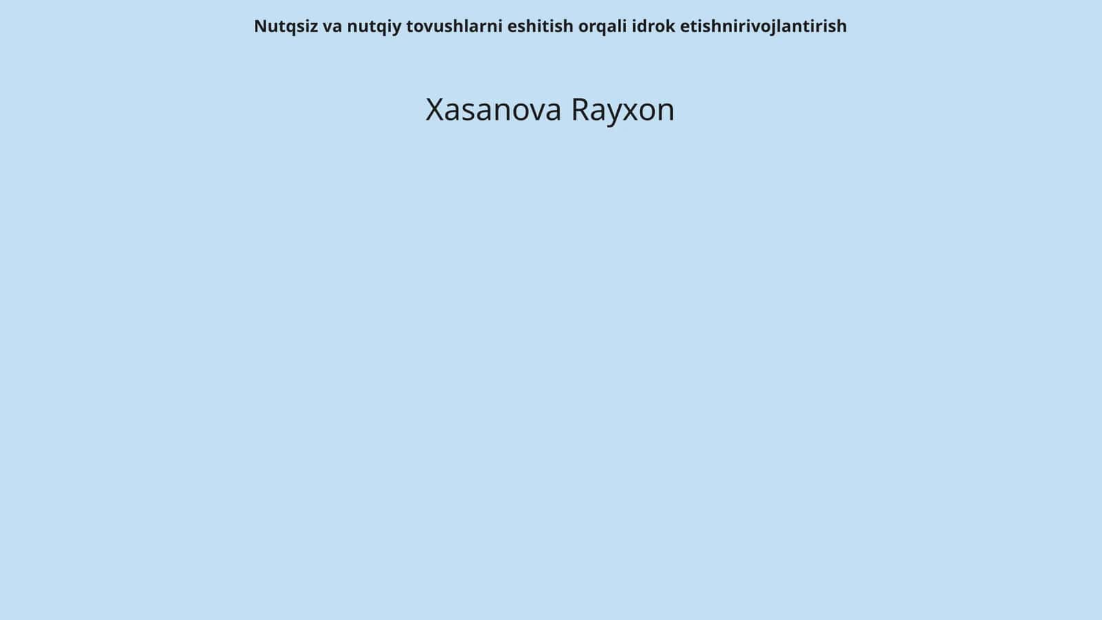 Nutqsiz va nutqiy tovushlarni eshitish orqali idrok etishni rivojlantirish 1