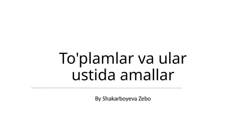 To'plamlar va ular ustida amallar 1