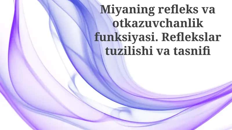 Reflekslarning joylashuvi va tasnifi 1