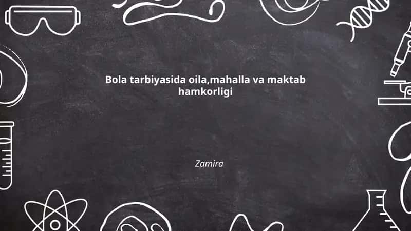 Bola tarbiyasida oila,mahalla va maktab hamkorligi 1