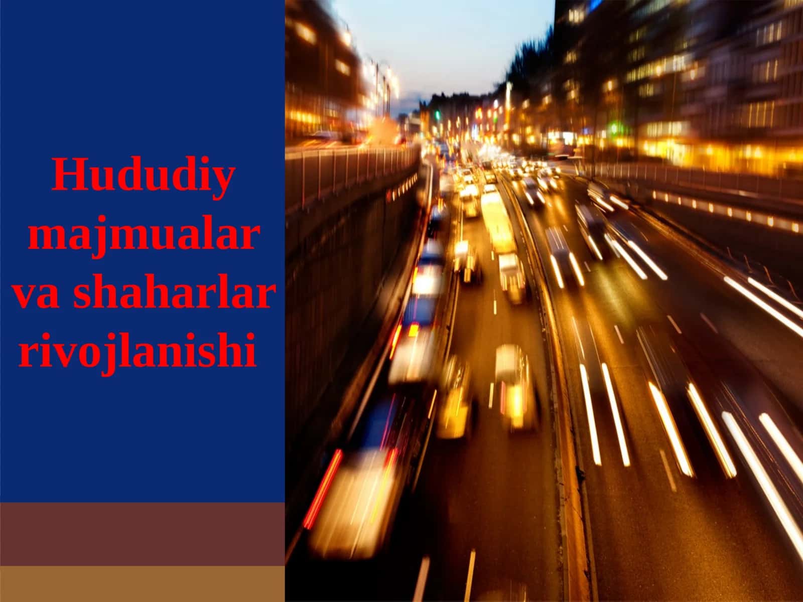 Hududiy majmualar va shaharlar rivojlanishi 1