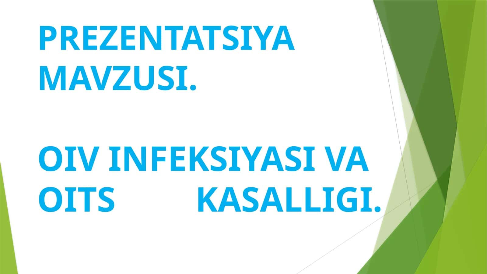 OIV infeksiyasi va OITS kasalligi 1