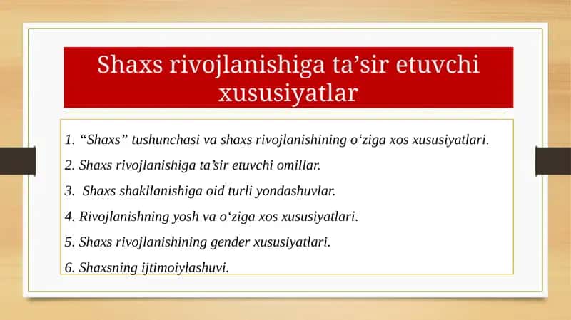 Shaxs rivojlanishiga ta’sir etuvchixususiyatlar 1