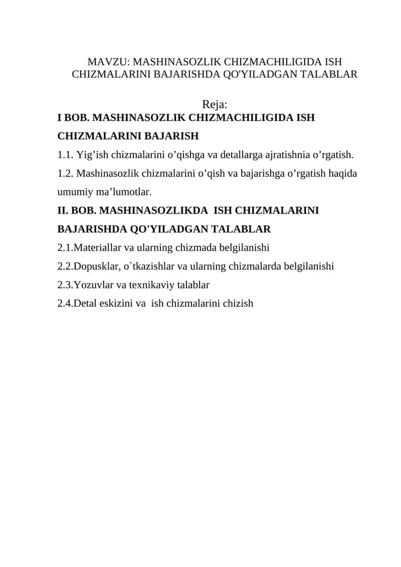 MASHINASOZLIK CHIZMACHILIGIDA ISH CHIZMALARINI BAJARISHDA QO'YILADGAN TALABLAR 1