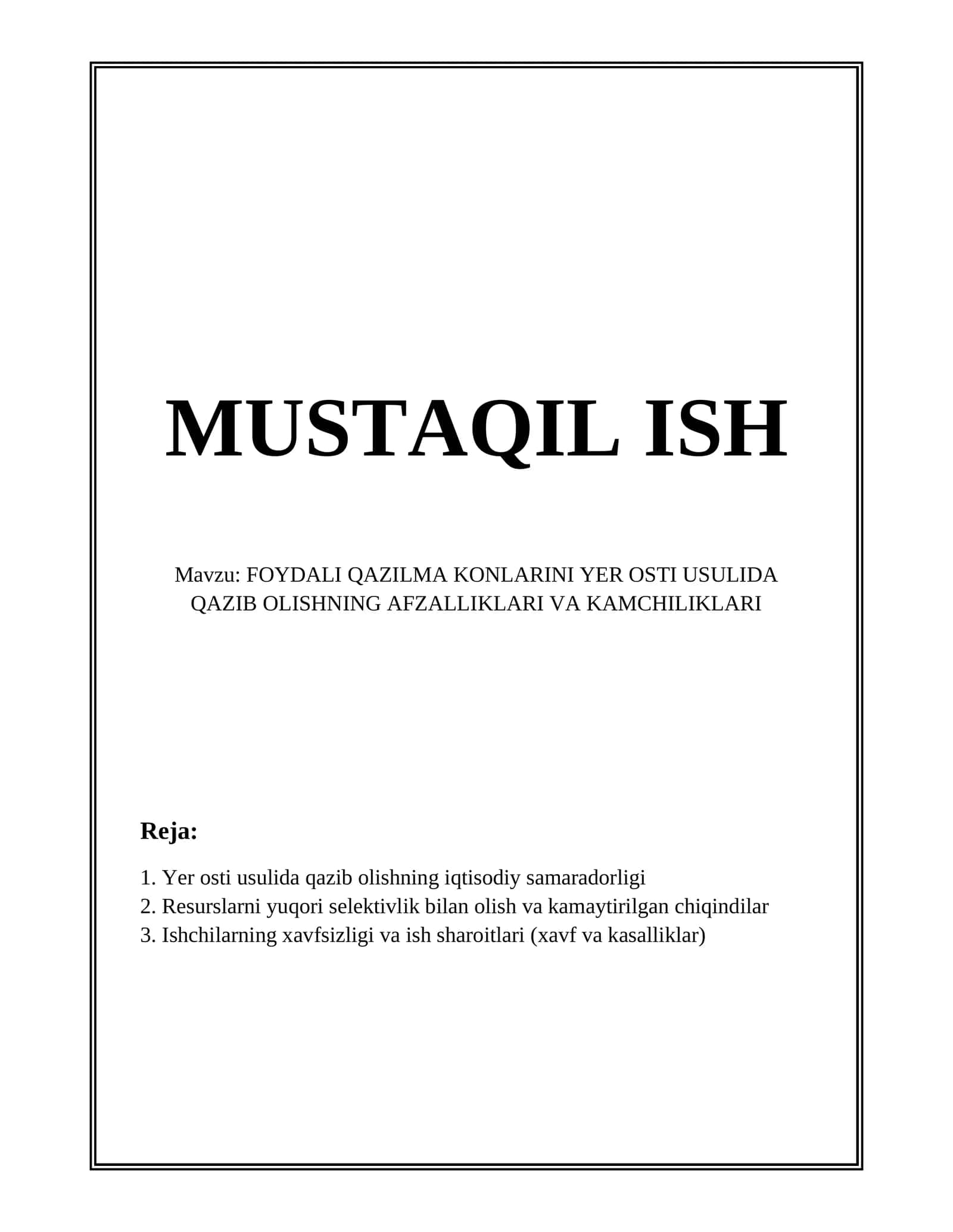 FOYDALI QAZILMA KONLARINI YER OSTI USULIDA QAZIB OLISHNING AFZALLIKLARI VA KAMCHILIKLARI 1