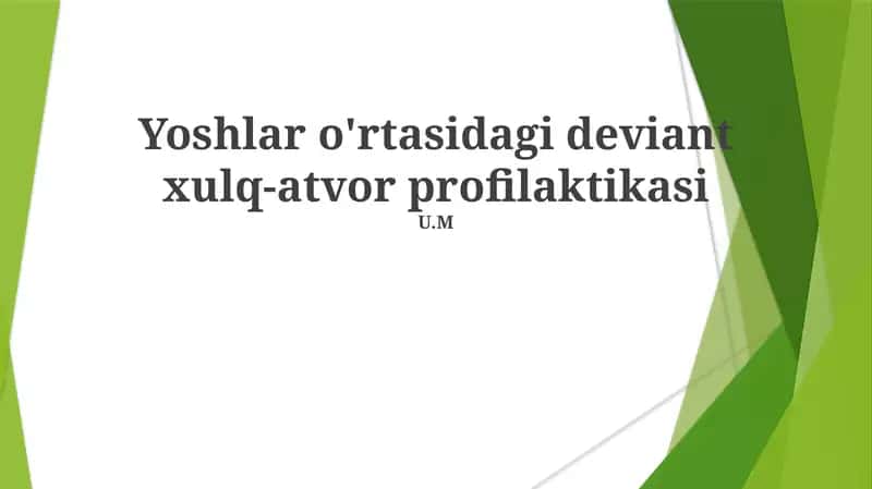 Yoshlar o'rtasidagi deviant xulq-atvor profilaktikasi 1