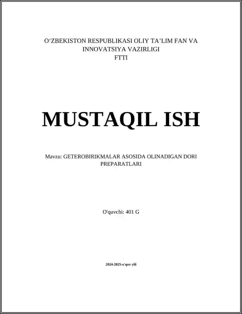 GETEROBIRIKMALAR ASOSIDA OLINADIGAN DORI PREPARATLARI