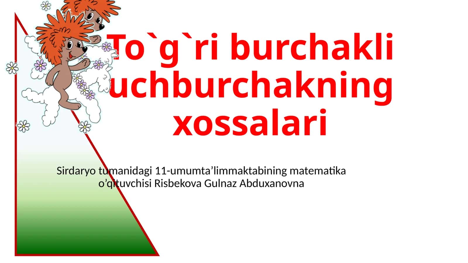 To`g`riburchakli uchburchakning xossalari 1