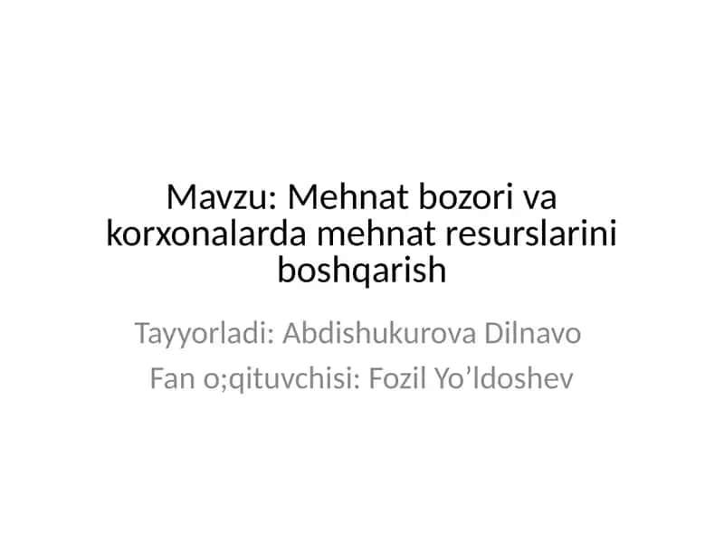 Mehnat bozori va korxonalarda mehnat resurslarini boshqarish 1