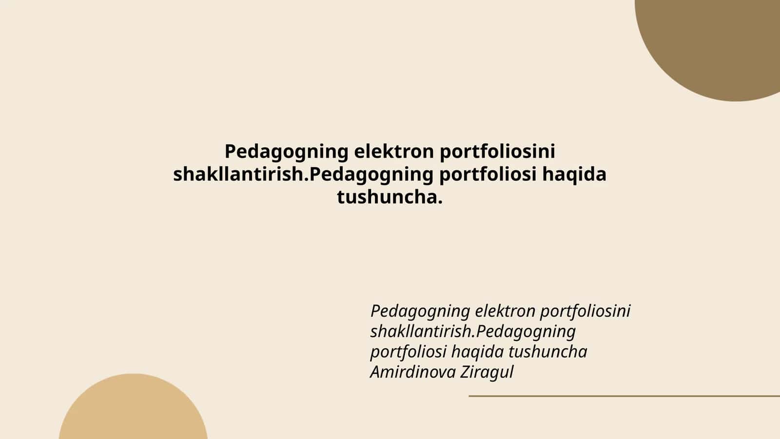 Pedagogning elektron portfoliosi haqida tushuncha 1