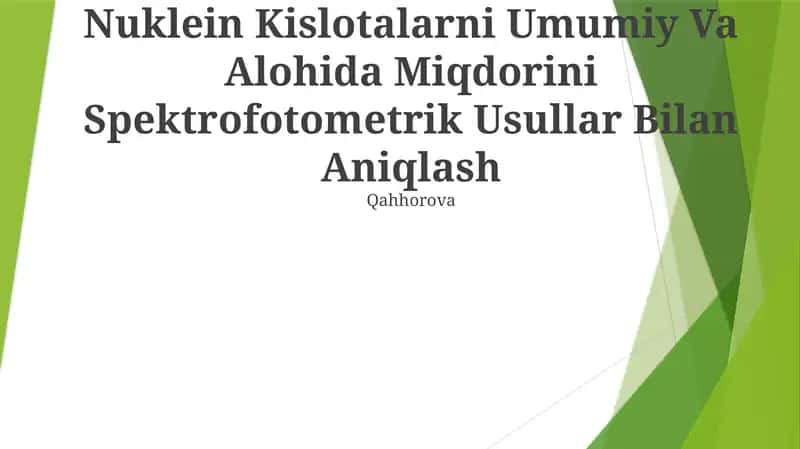 Nuklein Kislotalarni Umumiy Va Alohida Miqdorini Spektrofotometrik Usullar Bilan Aniqlash 1