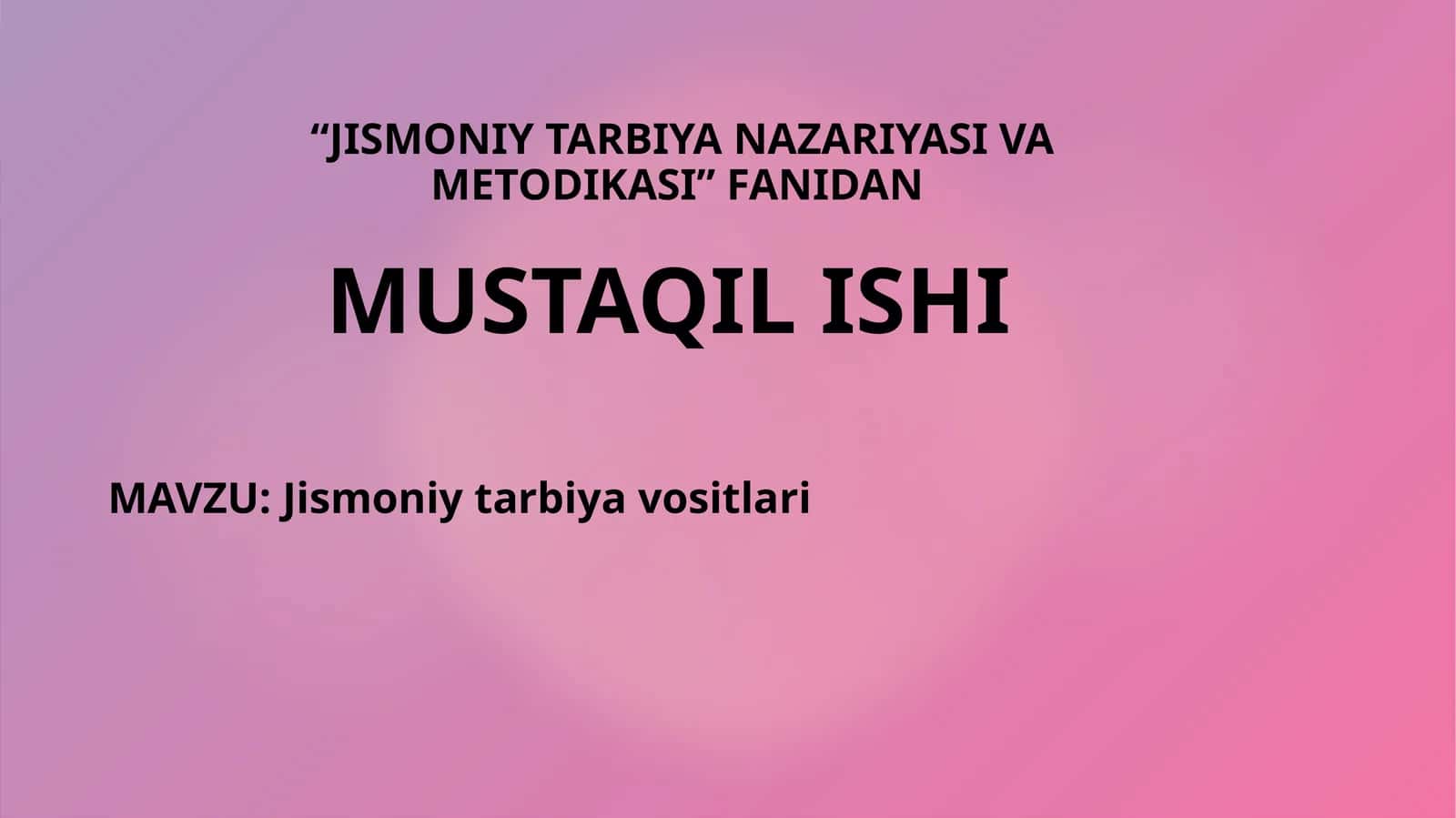 JISMONIY TARBIYA NAZARIYASI VA METODIKASI 1