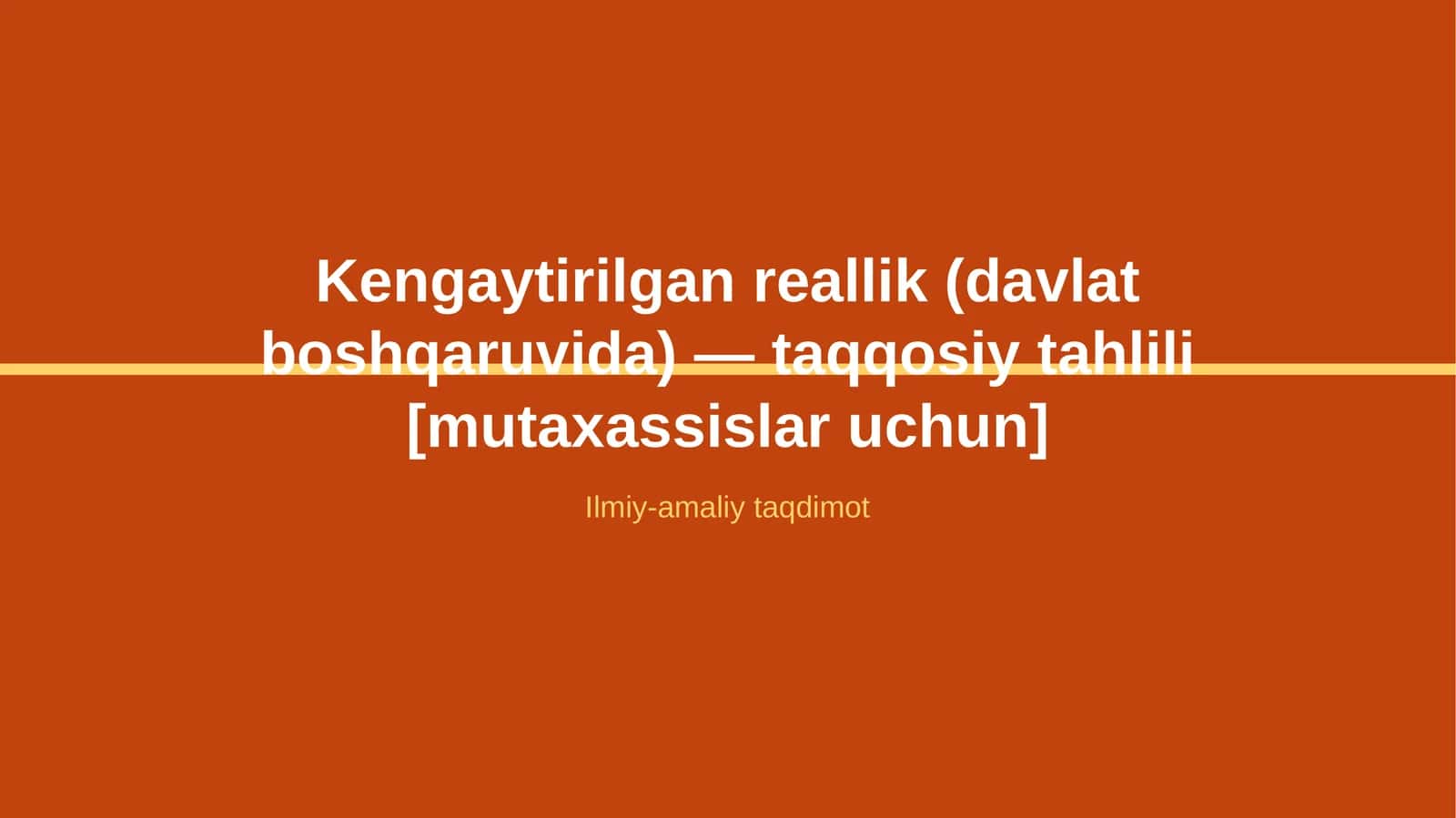 Kengaytirilgan reallik (davlat boshqaruvida) — taqqosiy tahlili [mutaxassislar uchun] 1