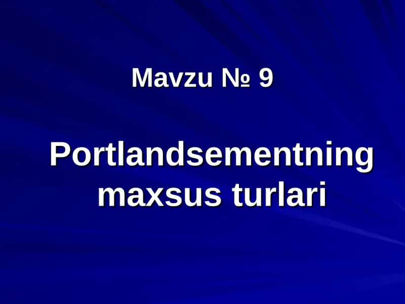 Portlandsementning maxsus turlari 1