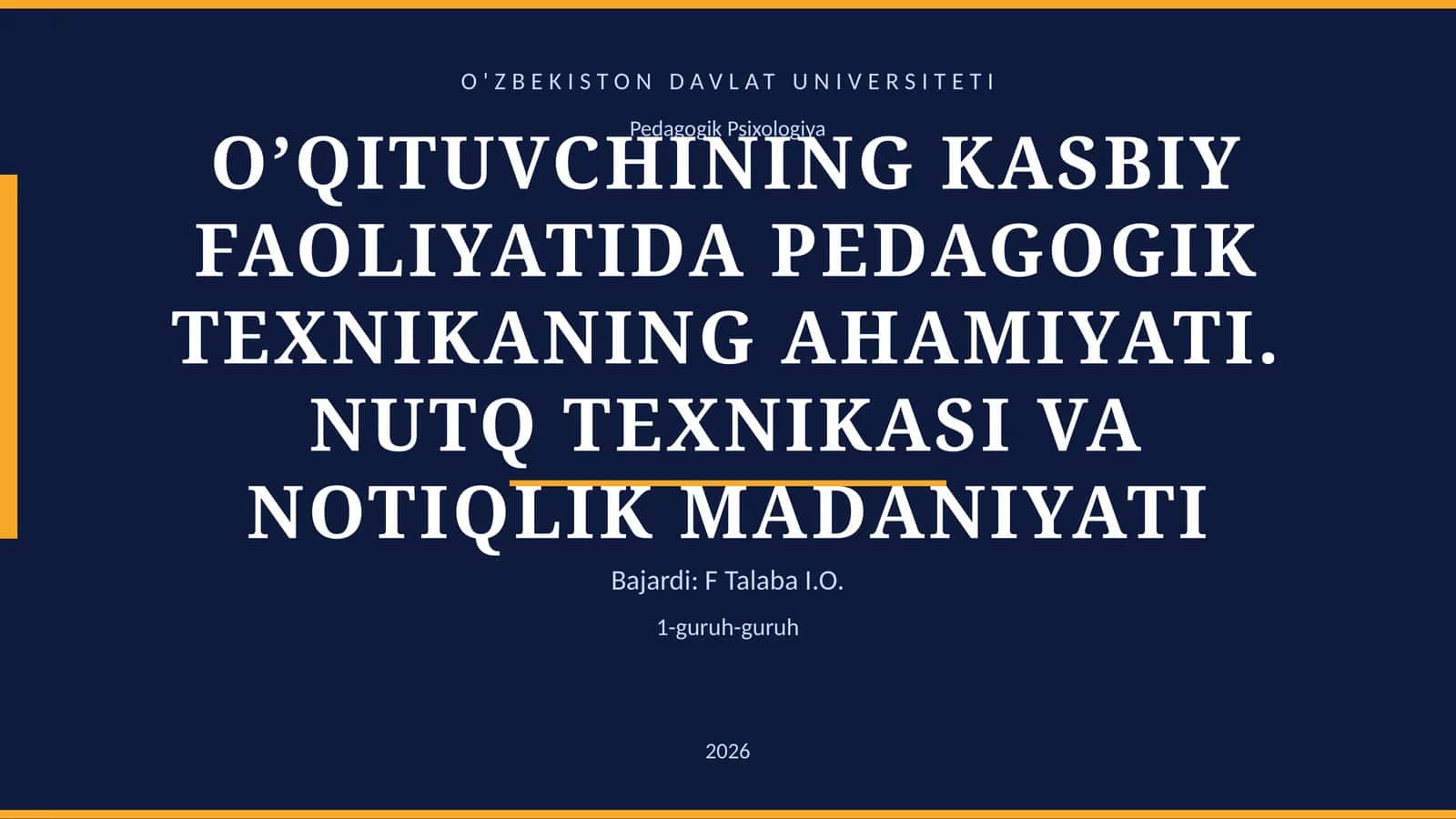 O’QITUVCHINING KASBIY FAOLIYATIDA PEDAGOGIK TEXNIKANING AHAMIYATI. NUTQ TEXNIKASI VA NOTIQLIK MADANIYATI 1
