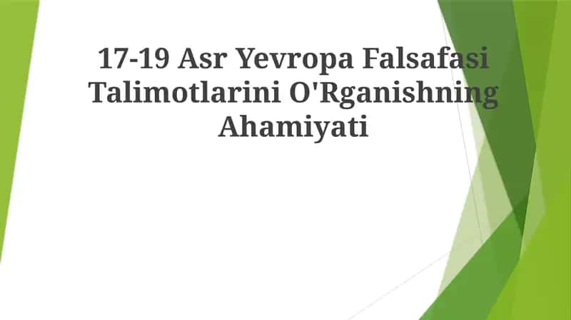 17-19 Asr Yevropa Falsafasi TalimotlariniO'RganishningAhamiyati 1