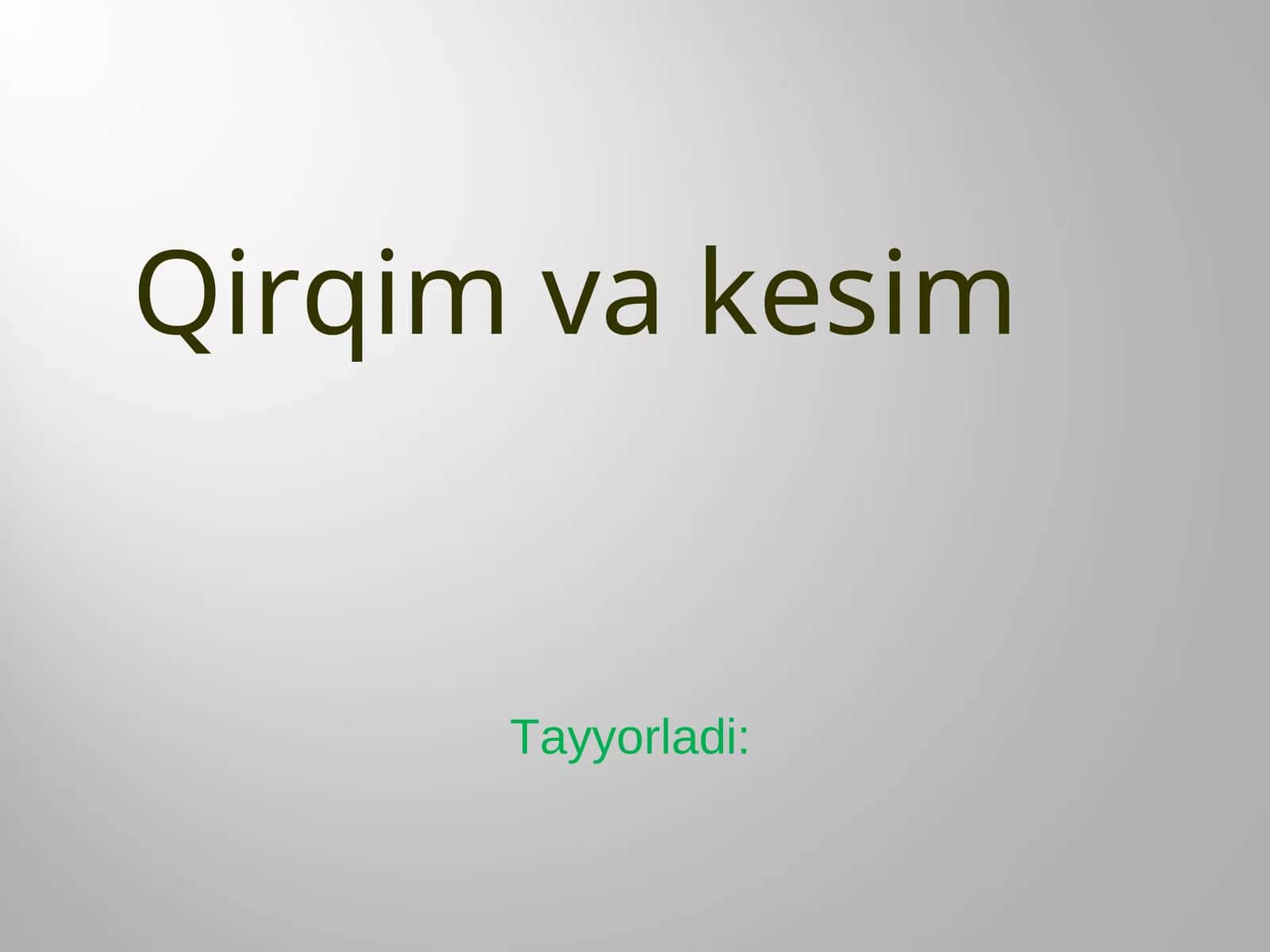 Qirqim va kesim.ppt 1