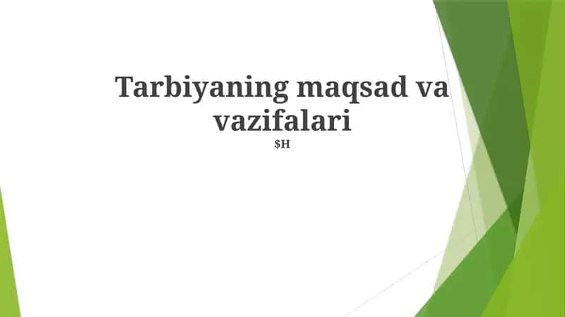Tarbiyaning maqsad va vazifalari 1