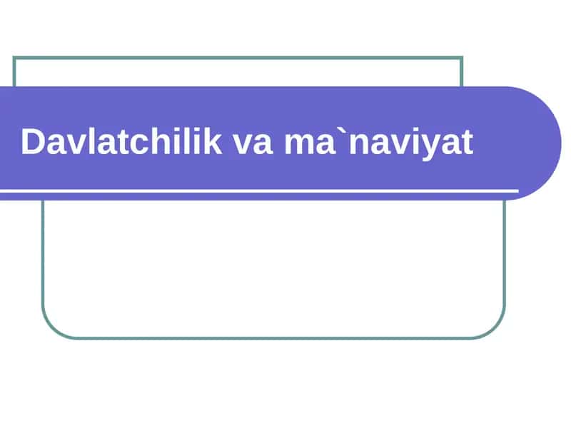 Davlatchilik va ma`naviyat 1