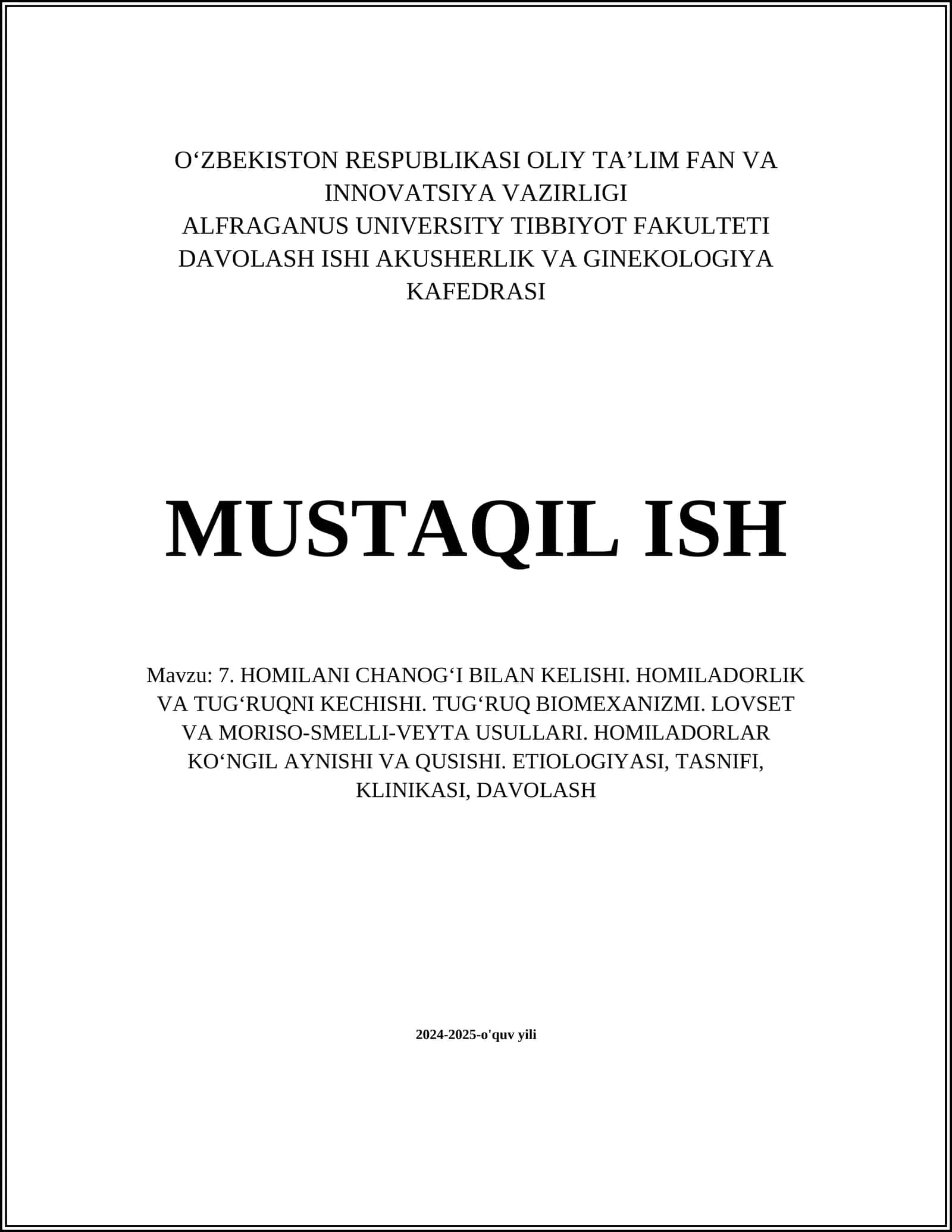 7. HOMILANI CHANOG‘I BILAN KELISHI. HOMILADORLIK VA TUG‘RUQNI KECHISHI. TUG‘RUQ BIOMEXANIZMI. LOVSET VA MORISO-SMELLI-VEYTA USULLARI. HOMILADORLAR KO‘NGIL AYNISHI VA QUSISHI. ETIOLOGIYASI, TASNIFI, KLINIKASI, DAVOLASH 1