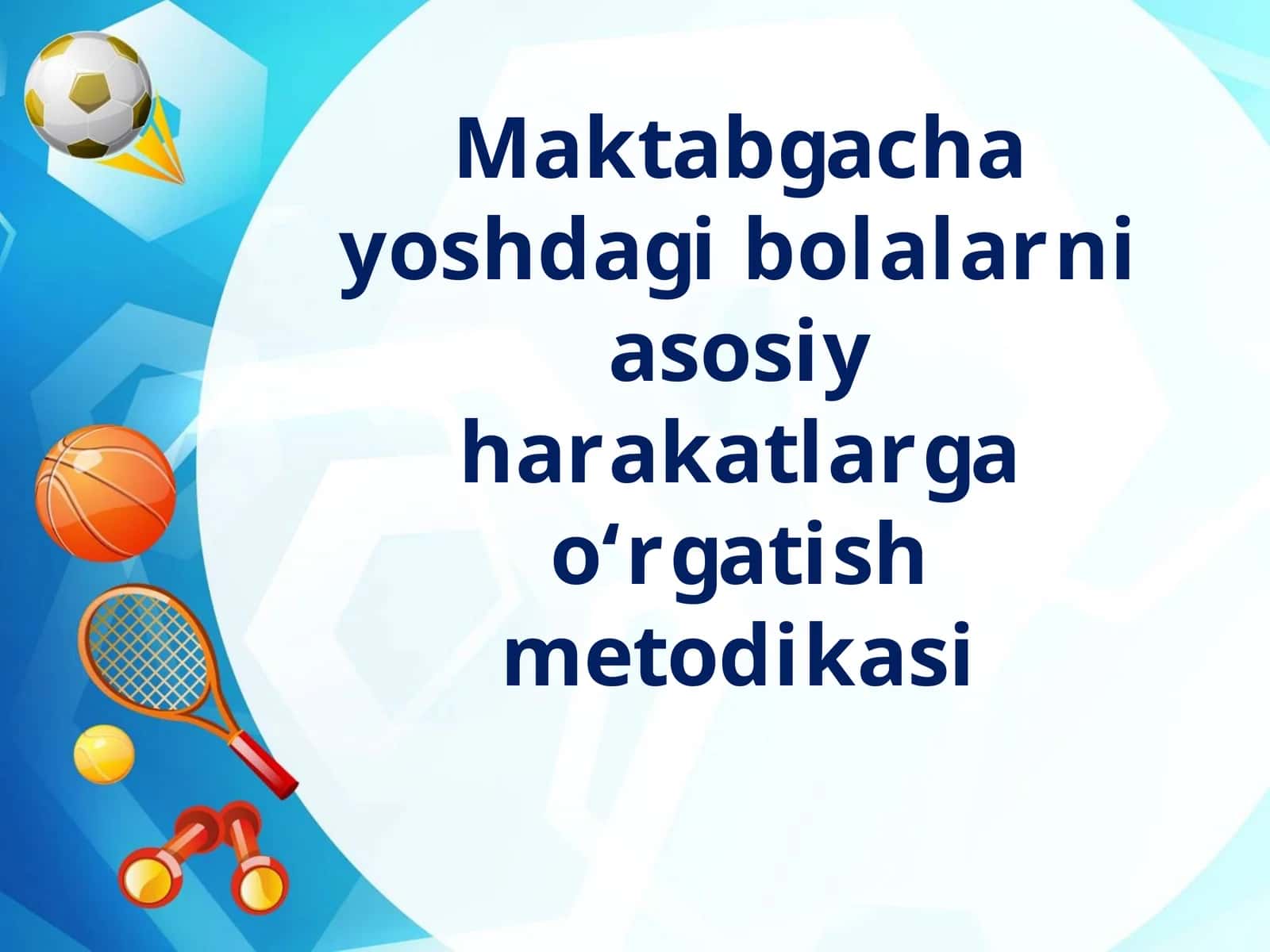 Maktabgacha yoshdagi bolalarni asosiy harakatlarga o‘rgatish metodikasi 1