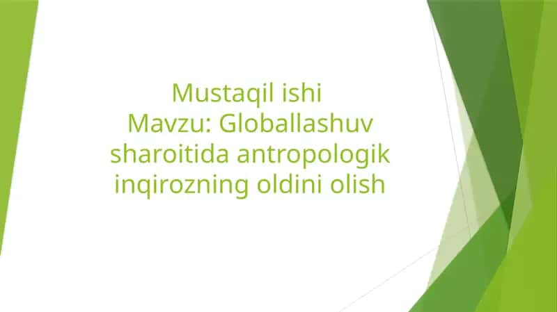 Globallashuv sharoitida antropologik inqirozning oldini olish 1