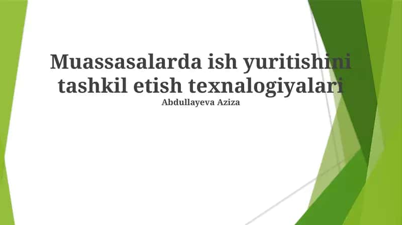 Muassasalarda ish yuritishini tashkil etish texnalogiyalari 1