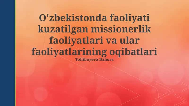 O'zbekistonda missionerlik faoliyati: Tarix, shakllari va ta'siri 1