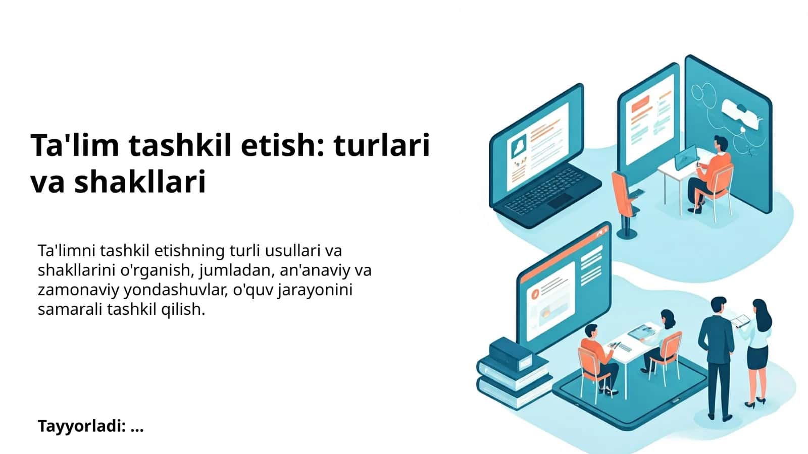 Ta'lim tashkil etish: turlari va shakllari 1