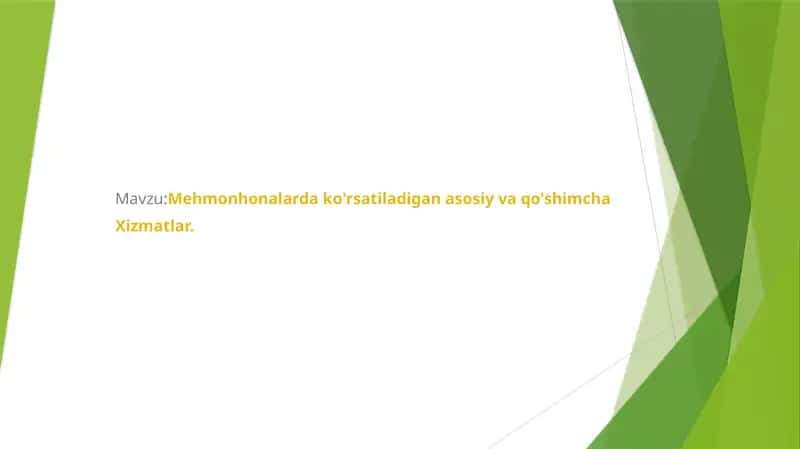 Mehmonxonalarda ko'rsatiladigan asosiy va qo'shimcha  Xizmatlar. 1