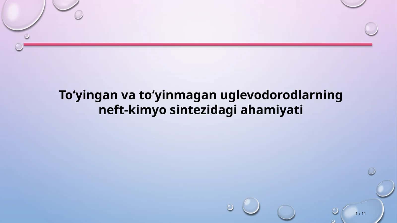 To‘yingan va to‘yinmagan uglevodorodlarning neft-kimyo sintezidagi ahamiyati 1