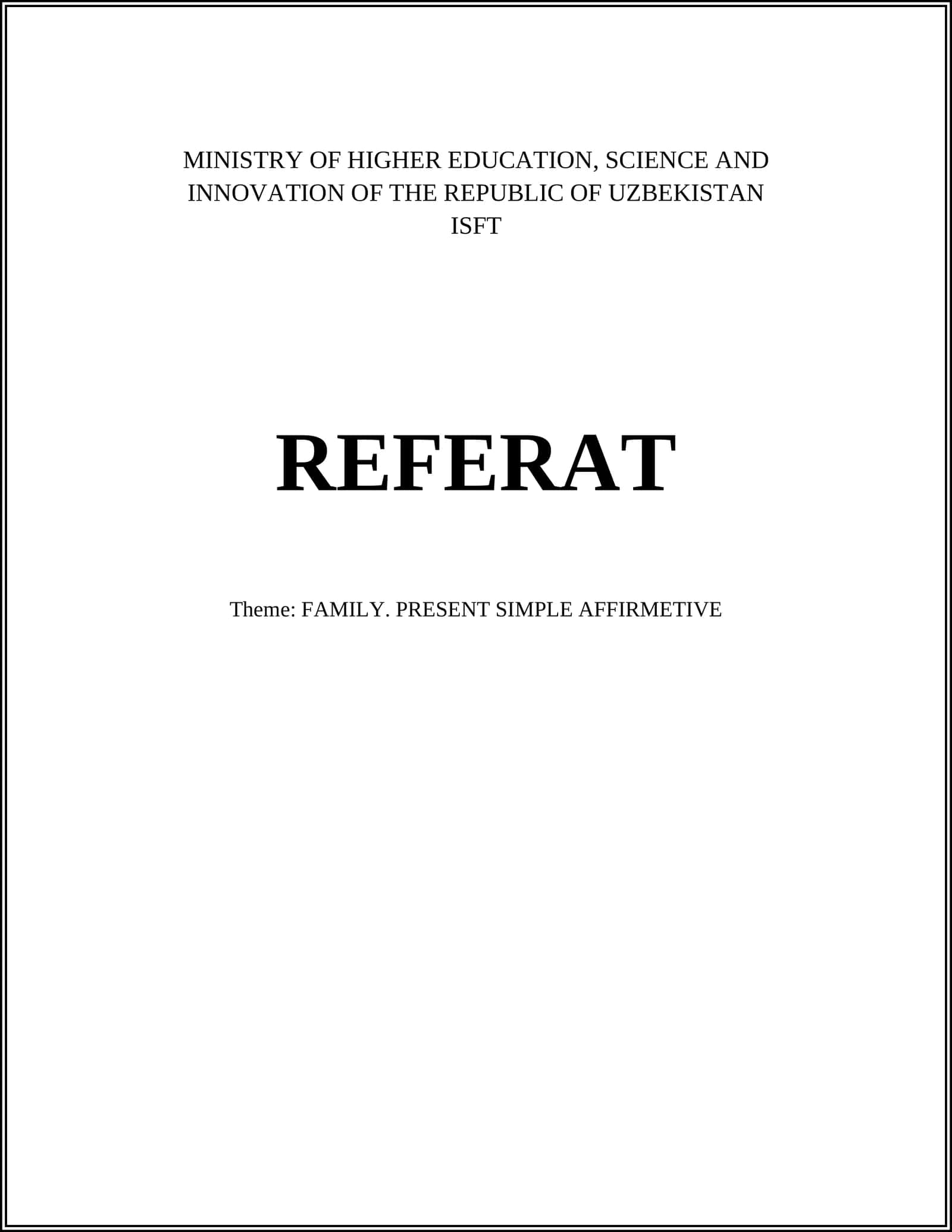 REFERAT Theme: FAMILY. PRESENT SIMPLE AFFIRMETIVE 1