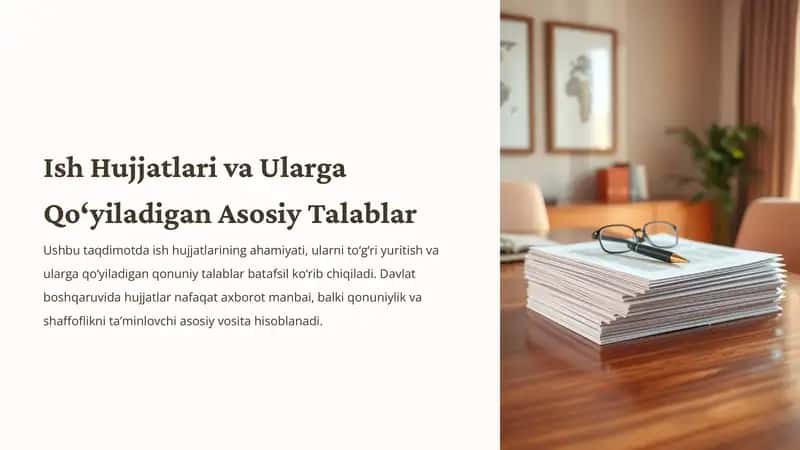IshHujjatlarivaUlargaQo‘yiladiganAsosiyTalablar 1