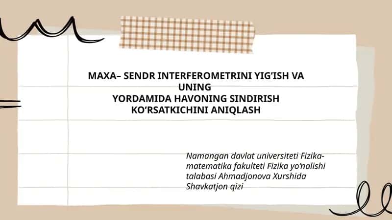 MAXA– SENDR INTERFEROMETRINI YIG’ISH VA UNING YORDAMIDA HAVONING SINDIRISH KO’RSATKICHINI ANIQLASH 1
