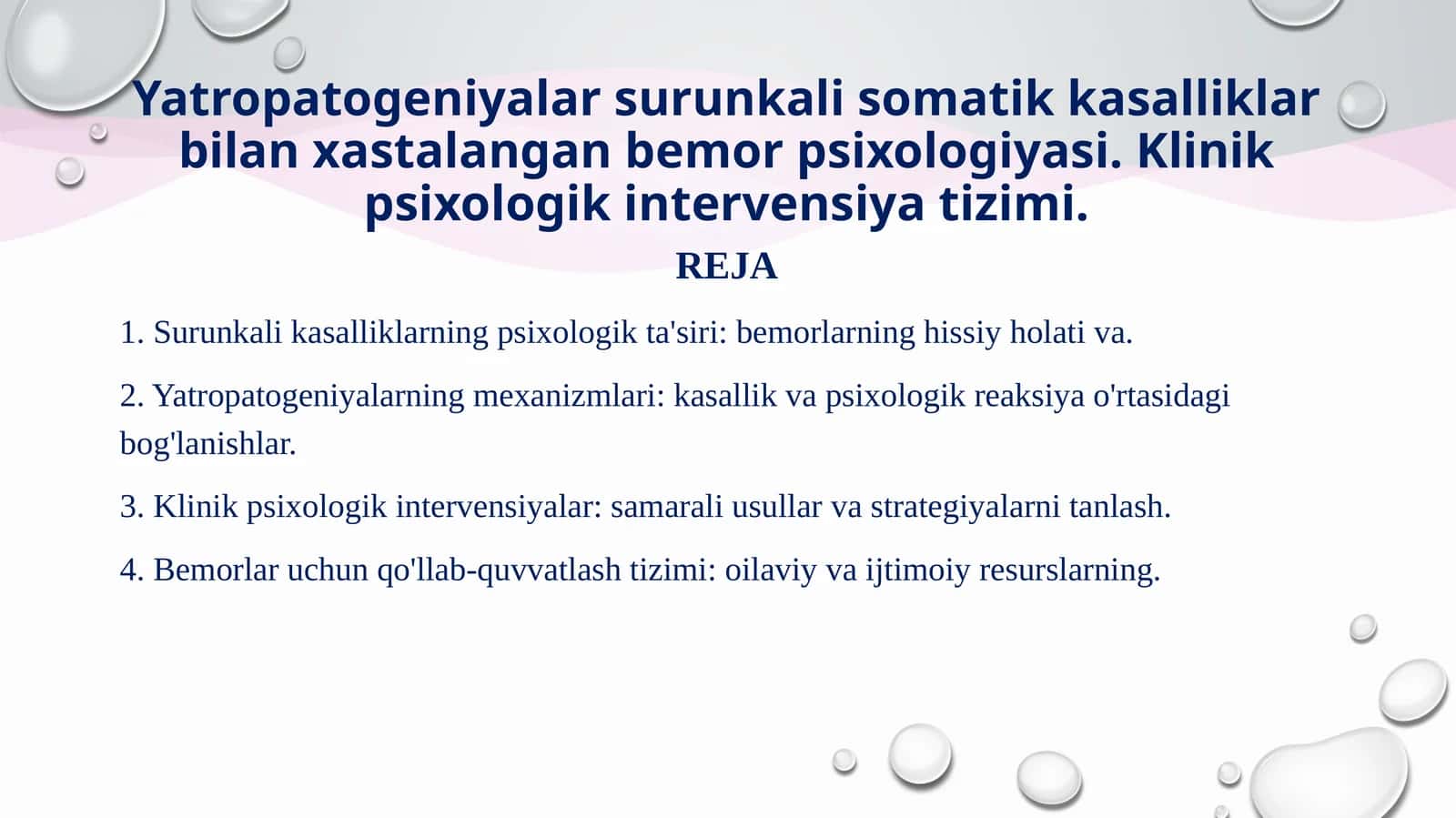 Yatropatogeniyalar surunkali samatik kasalliklar bilan xastalangan bemor psixologiyasi. Klinik psixologik intervensiya tizimi. 1