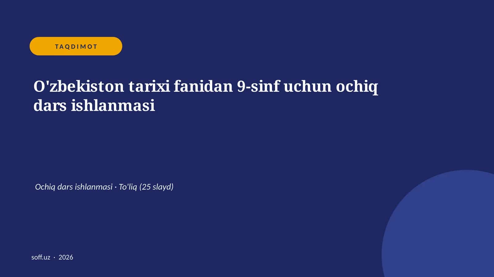 O'zbekiston tarixi fanidan 9-sinf uchun ochiq dars ishlanmasi 1
