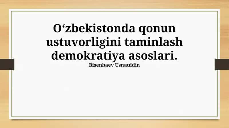 Qonun ustuvorligini taminlash demokratiya asoslari 1