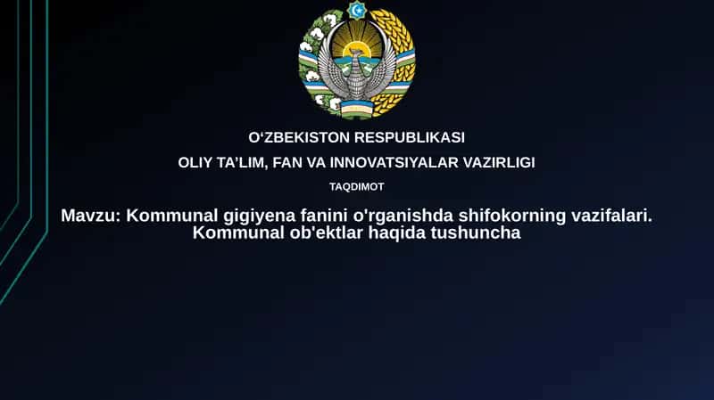 Kommunalgigiyenafaninio'rganishdashifokorningvazifalari 1