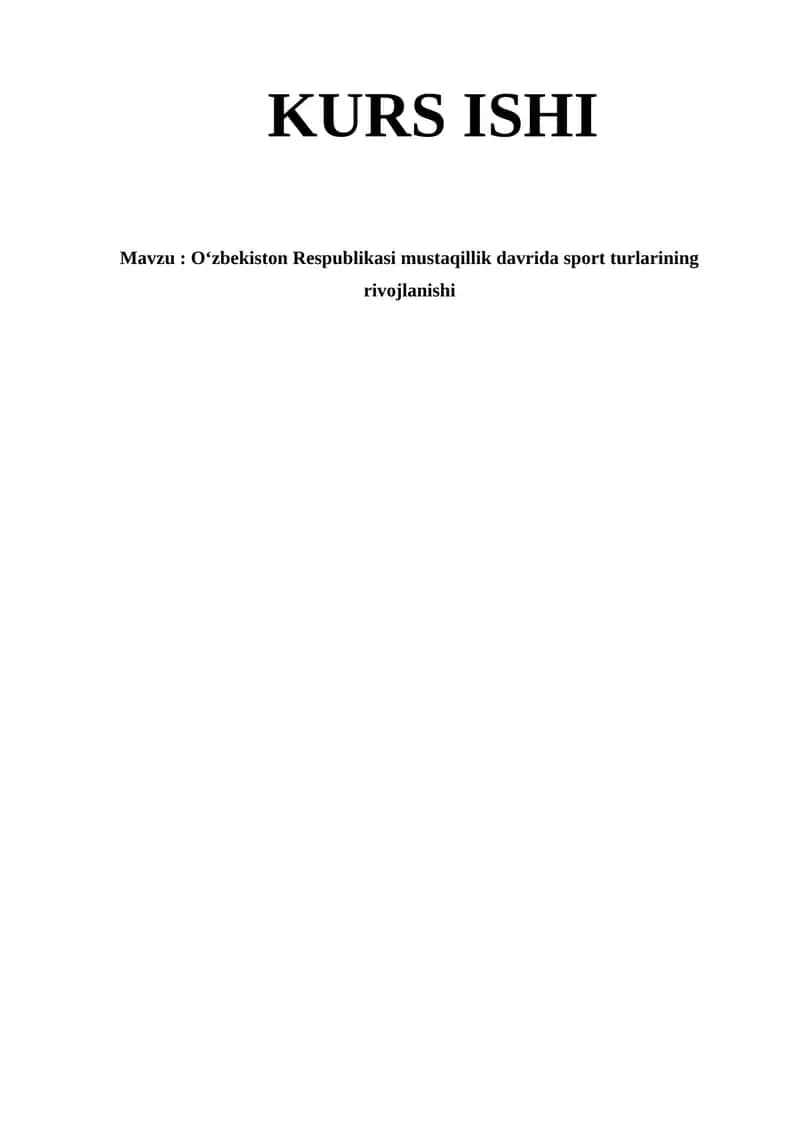 O‘zbekiston Respublikasi mustaqillik davrida sport turlarining rivojlanishi 1