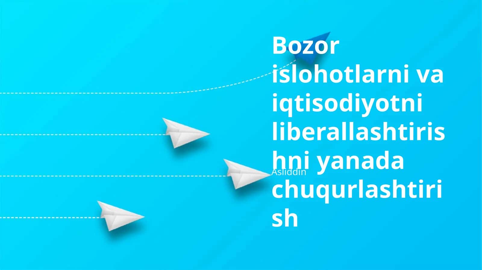 Bozor islohotlarni va iqtisodiyotni liberallashtirishni yanada chuqurlashtirish 1