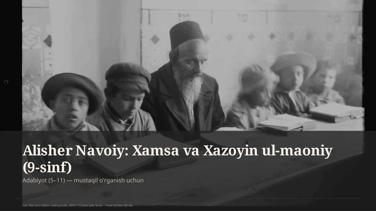Alisher Navoiy: Xamsa va Xazoyin ul-maoniy (9-sinf) 1
