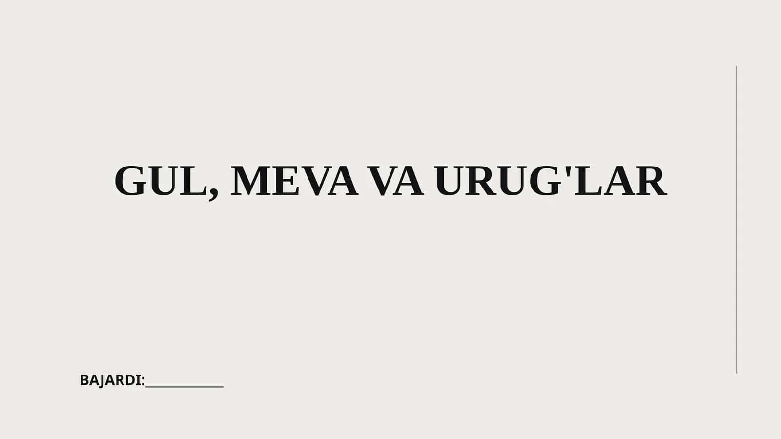 Gul, Meva va Urug'lar 1