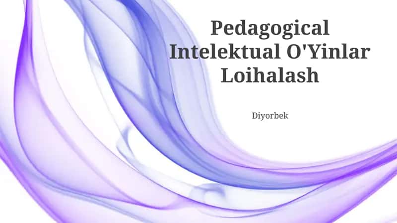 Pedagogik Intellektual O'Yinlar Loihalash 1